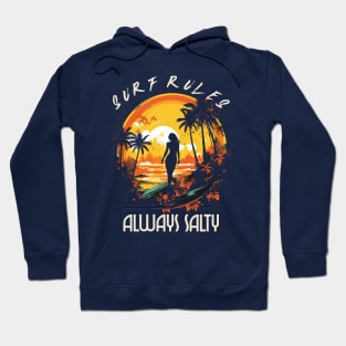 Always salty, surf rules, v1 Hoodie